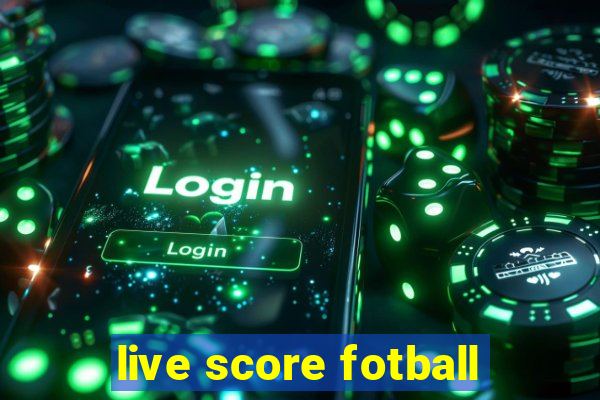 live score fotball