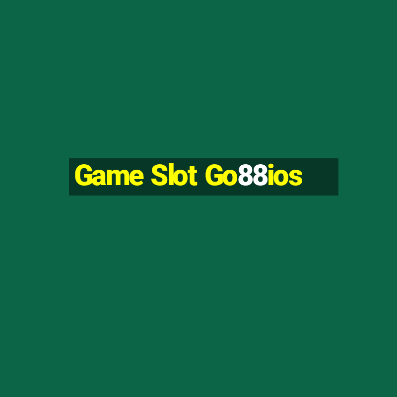 Game Slot Go88ios