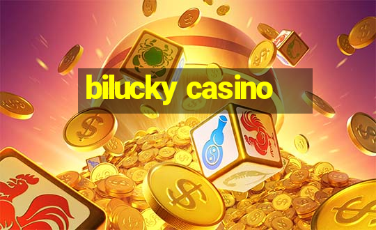 bilucky casino