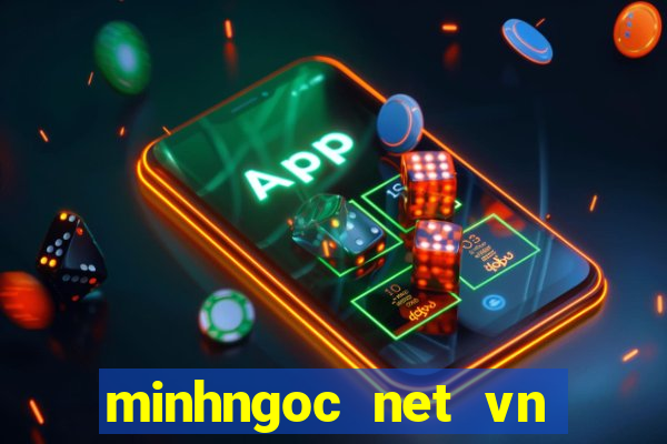 minhngoc net vn truc tiep mien nam