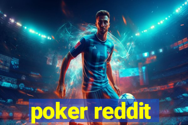 poker reddit