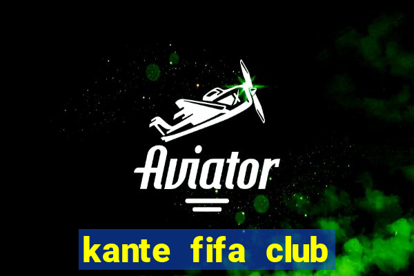 kante fifa club world cup