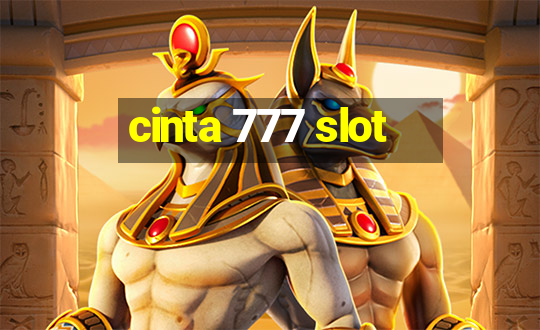 cinta 777 slot