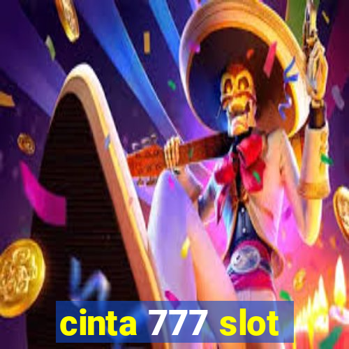 cinta 777 slot