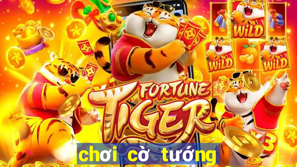 chơi cờ tướng online trên máy tính