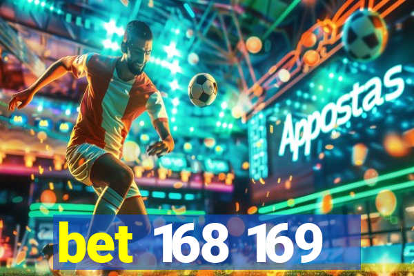 bet 168 169