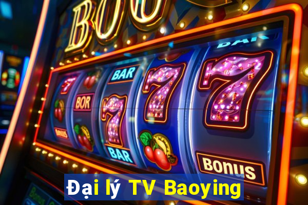 Đại lý TV Baoying