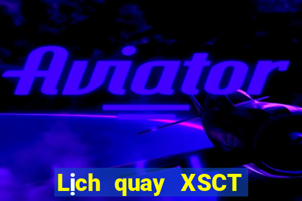 Lịch quay XSCT ngày 14