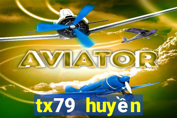 tx79 huyền thoại trở lại