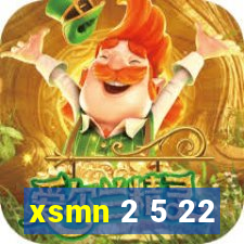 xsmn 2 5 22