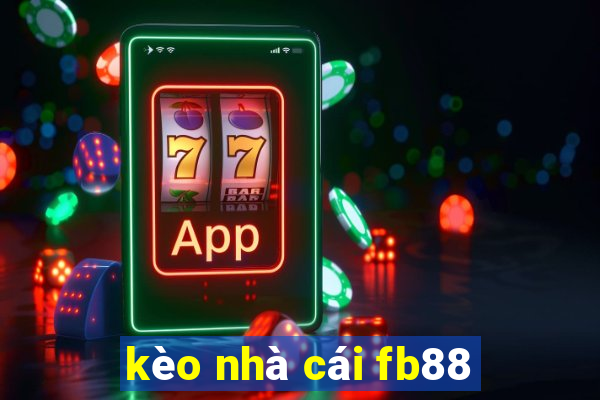 kèo nhà cái fb88