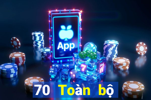 70 Toàn bộ mạng tin tức