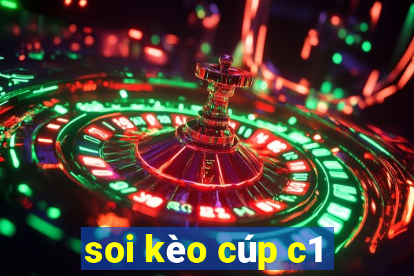 soi kèo cúp c1