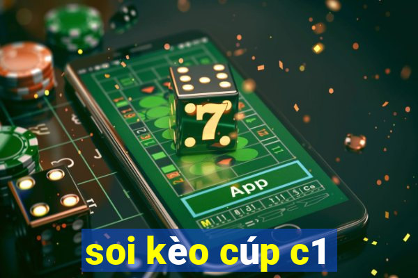 soi kèo cúp c1