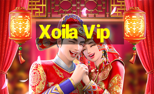 Xoila Vip