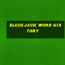 blackjack word history