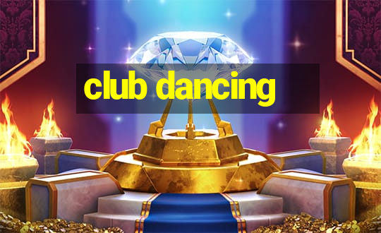 club dancing