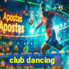 club dancing