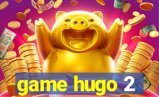 game hugo 2