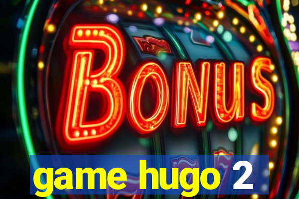 game hugo 2