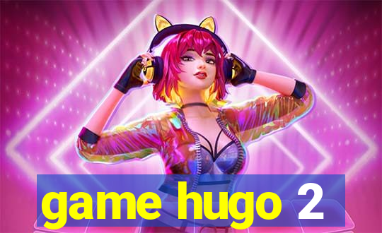 game hugo 2