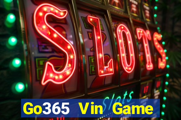 Go365 Vin Game Bài Xì Lát