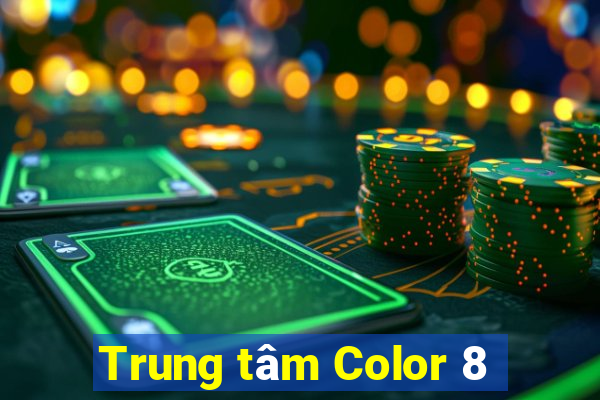 Trung tâm Color 8