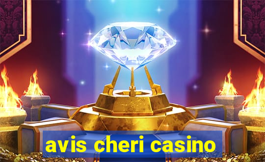 avis cheri casino