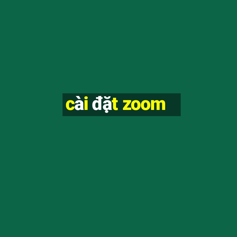 cài đặt zoom