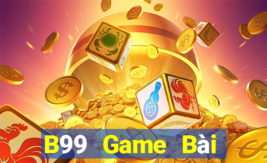 B99 Game Bài Quốc Tế