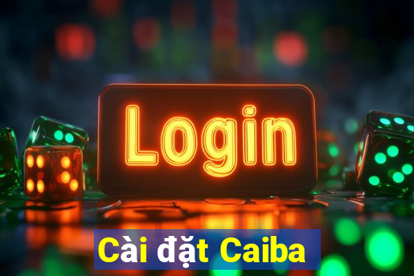 Cài đặt Caiba