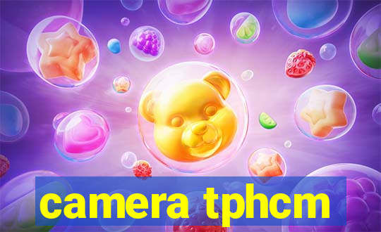 camera tphcm