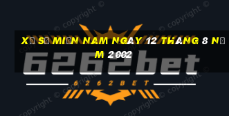 xổ số miền nam ngày 12 tháng 8 năm 2002