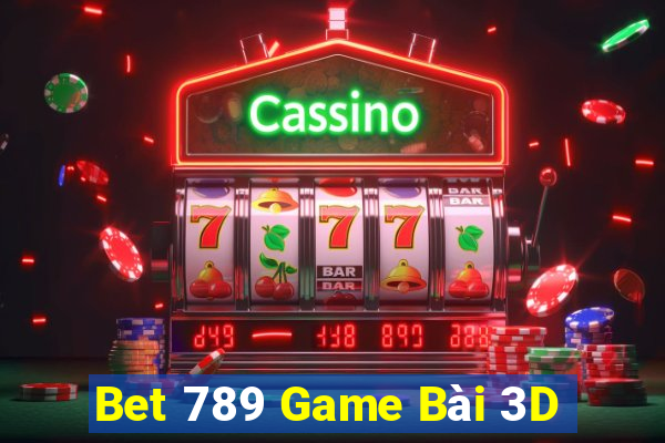 Bet 789 Game Bài 3D