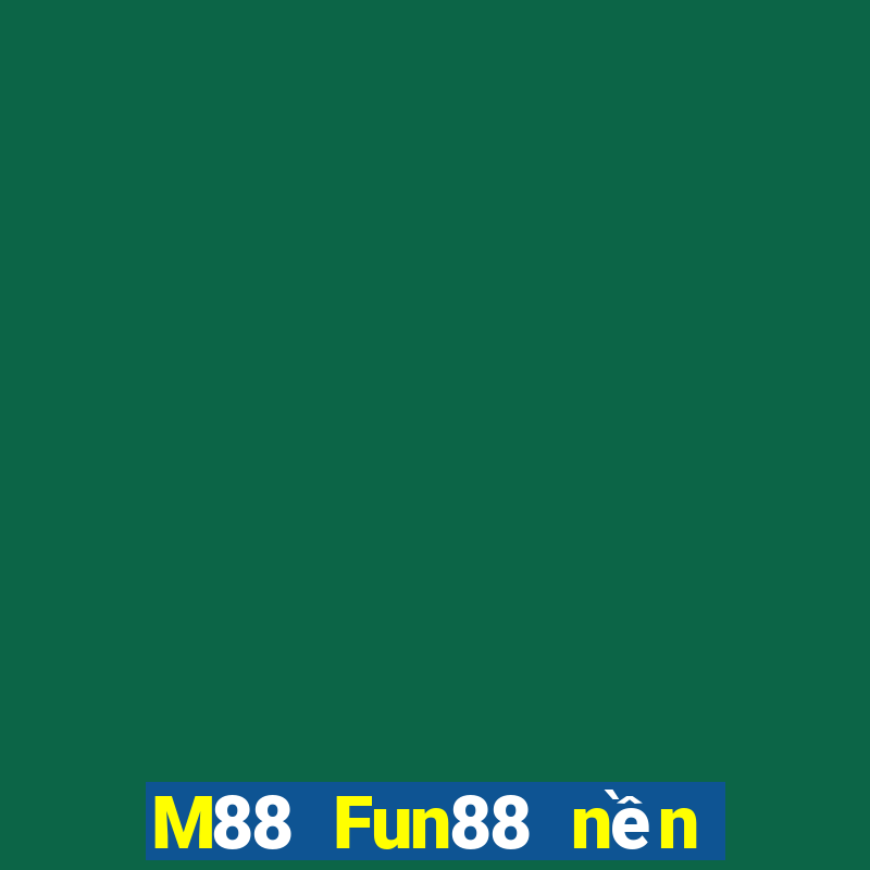 M88 Fun88 nền tảng giải trí Daesung