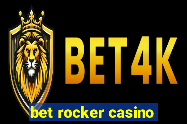 bet rocker casino