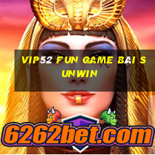 Vip52 Fun Game Bài Sunwin