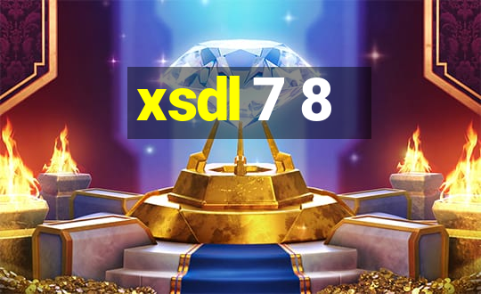 xsdl 7 8