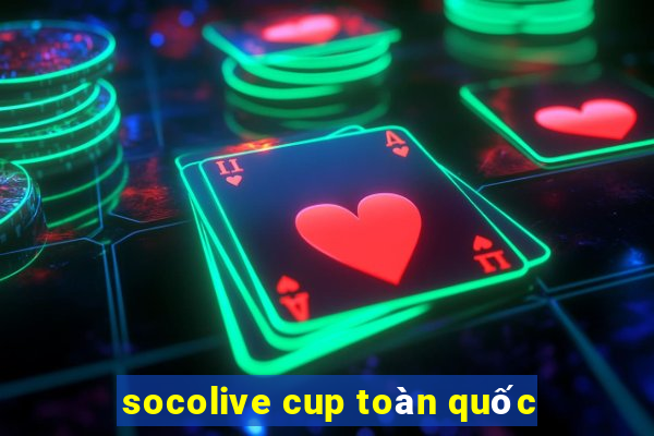 socolive cup toàn quốc