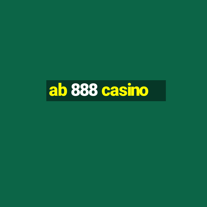 ab 888 casino