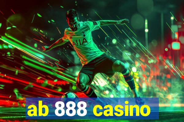 ab 888 casino