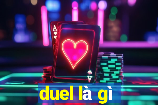 duel là gì