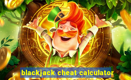 blackjack cheat calculator