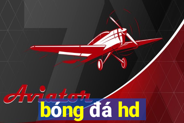 bóng đá hd