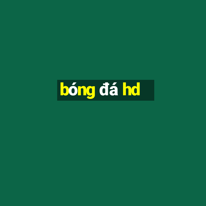 bóng đá hd