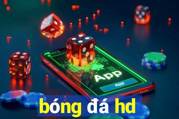 bóng đá hd