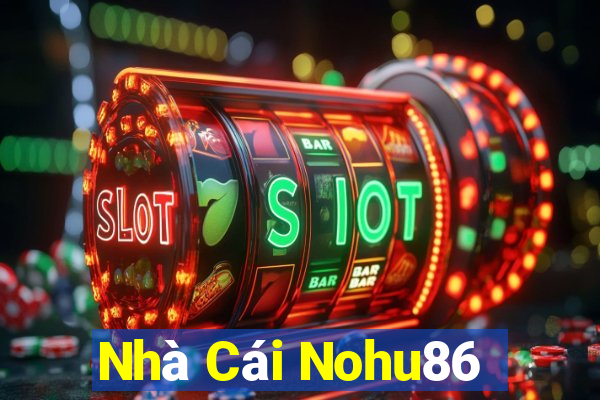 Nhà Cái Nohu86