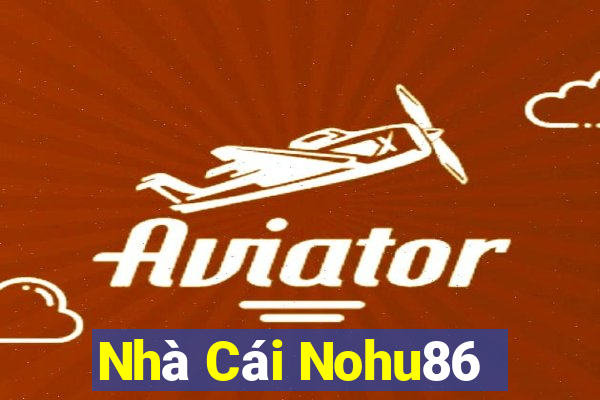 Nhà Cái Nohu86