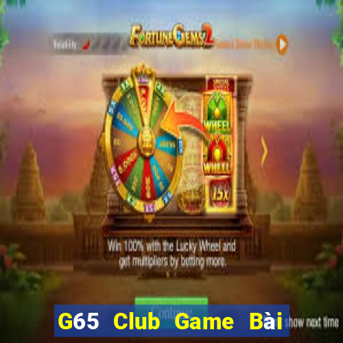 G65 Club Game Bài Binh 9 Cây