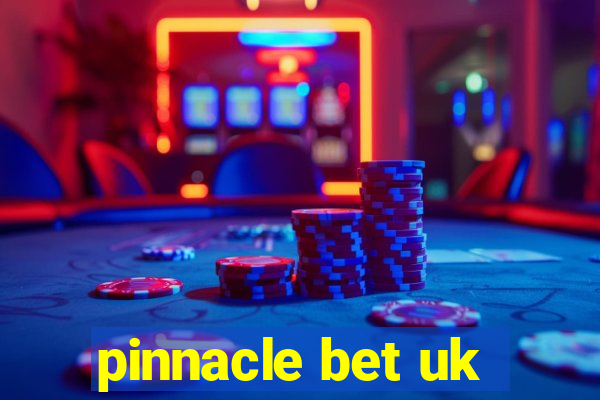 pinnacle bet uk